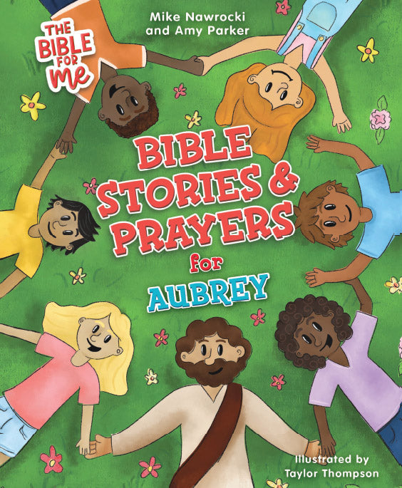 The Bible for Me: Bible Stories and Prayers PERSONALIZED EDITION: GIRLS NAMES
