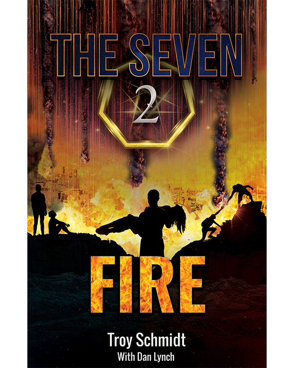 THE SEVEN: FIRE (Book 2 in the Series)