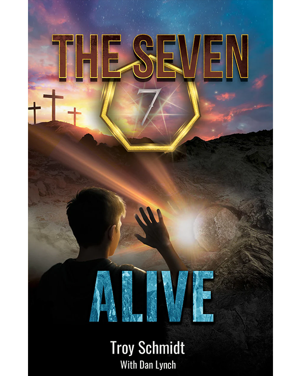 THE SEVEN: ALIVE (Book 7 in the Series) The Exciting Conclusion! NOW SHIPPING