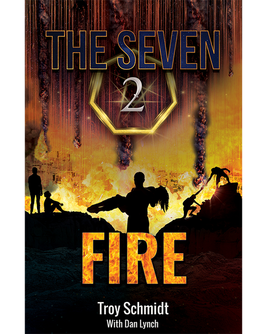 THE SEVEN: FIRE (Book 2 in the Series)